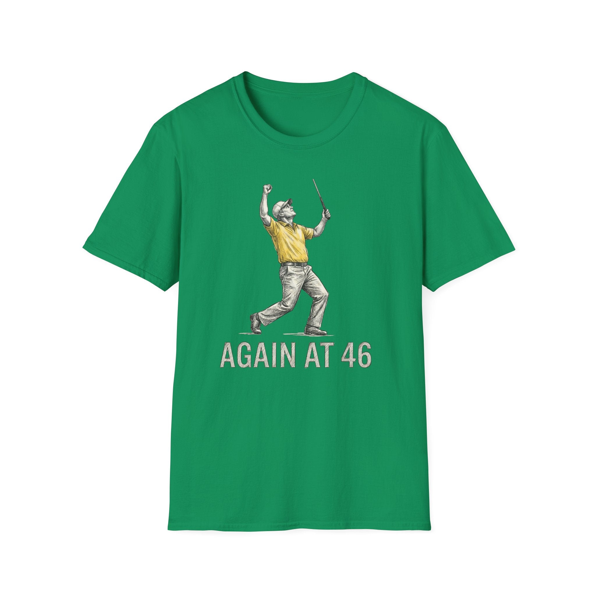 Again at 46 T‑Shirt