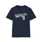 Hold That Line T-Shirt