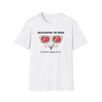 Hallucinating the Break T-Shirt