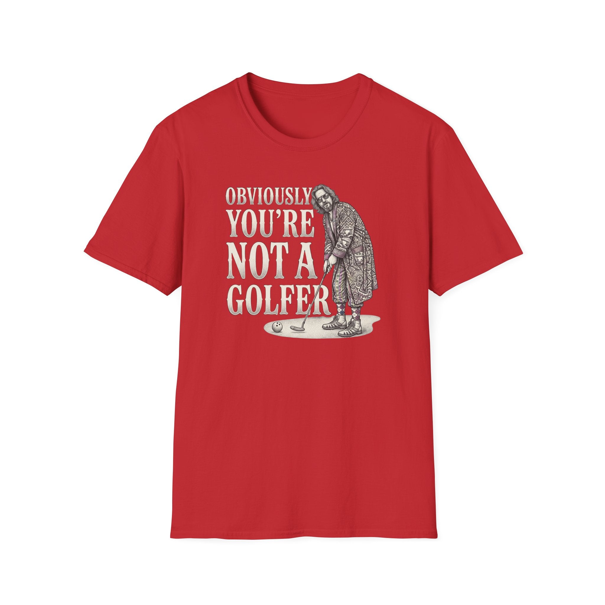You're Not a Golfer T-Shirt