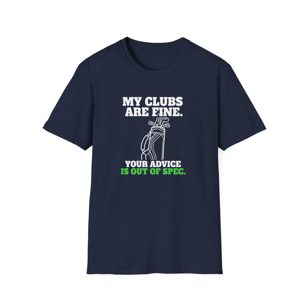 My Clubs Are Fine T-Shirt