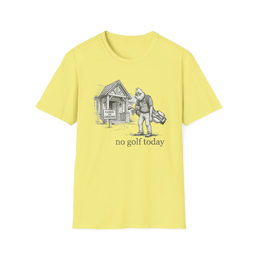 No Golf Today T-Shirt