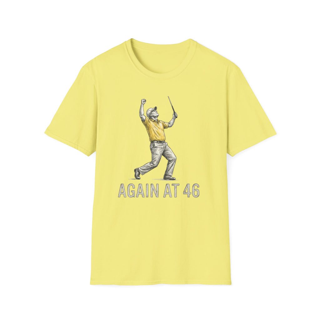 Again at 46 T‑Shirt