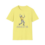 Again at 46 T‑Shirt