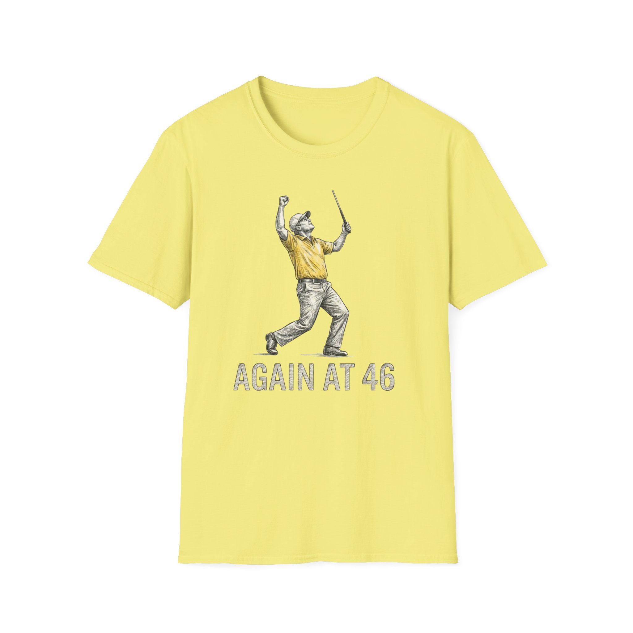 Again at 46 T‑Shirt