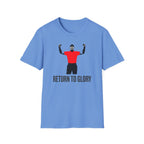 Return to Glory T-Shirt