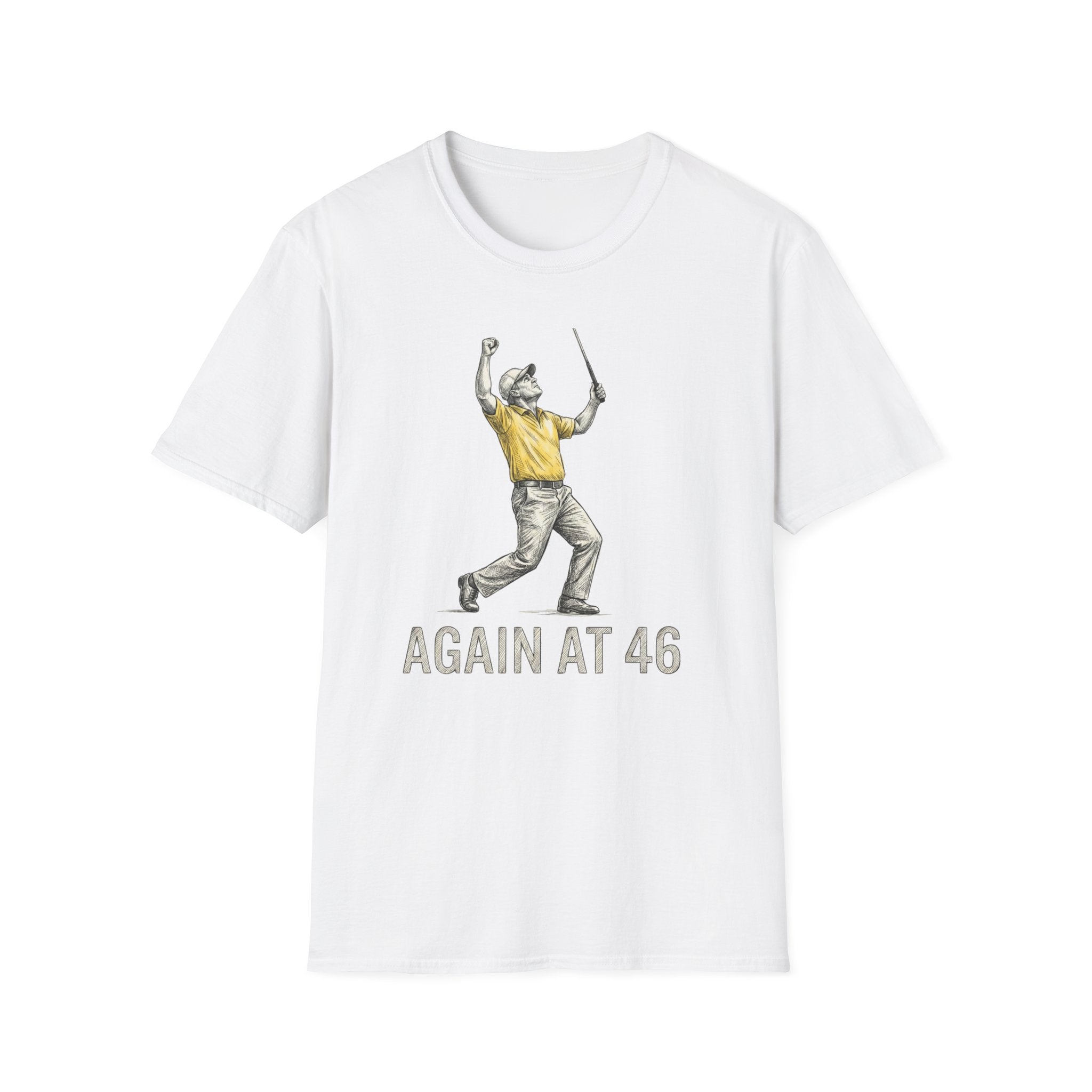 Again at 46 T‑Shirt