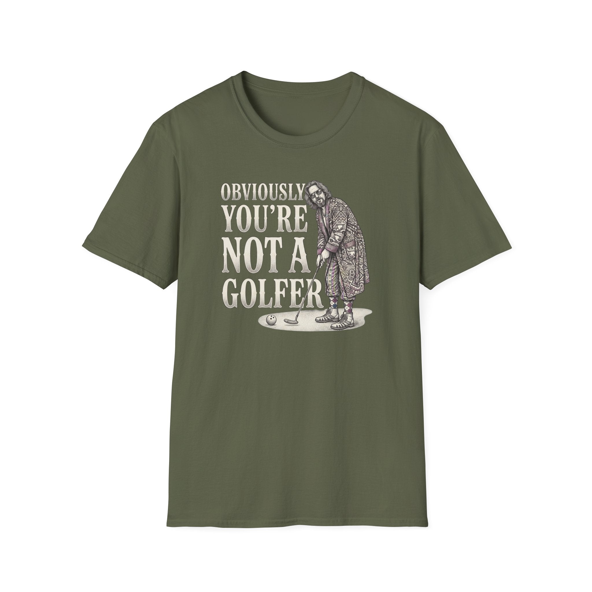 You're Not a Golfer T-Shirt