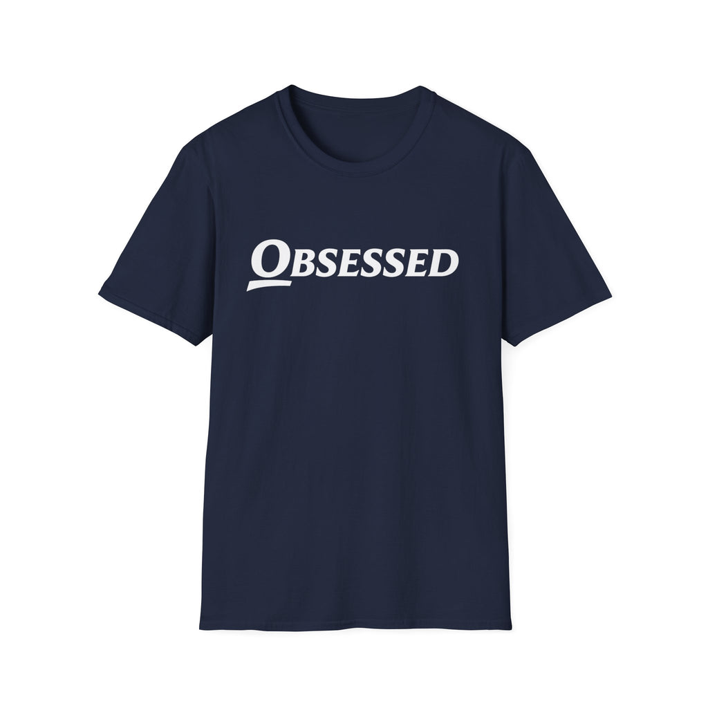 Obsessed T-Shirt