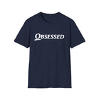 Obsessed T-Shirt